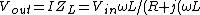 V_{out}=IZ_L=V_{in}\omega L/(R + j(\omega L))